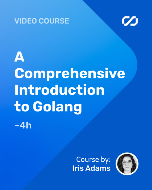 A Comprehensive Introduction to Golang