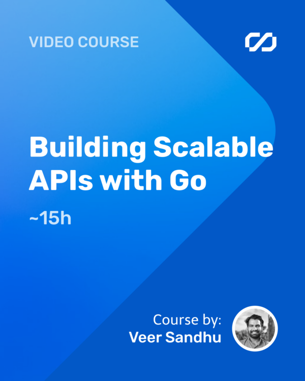 Building Scalable APIs with Go