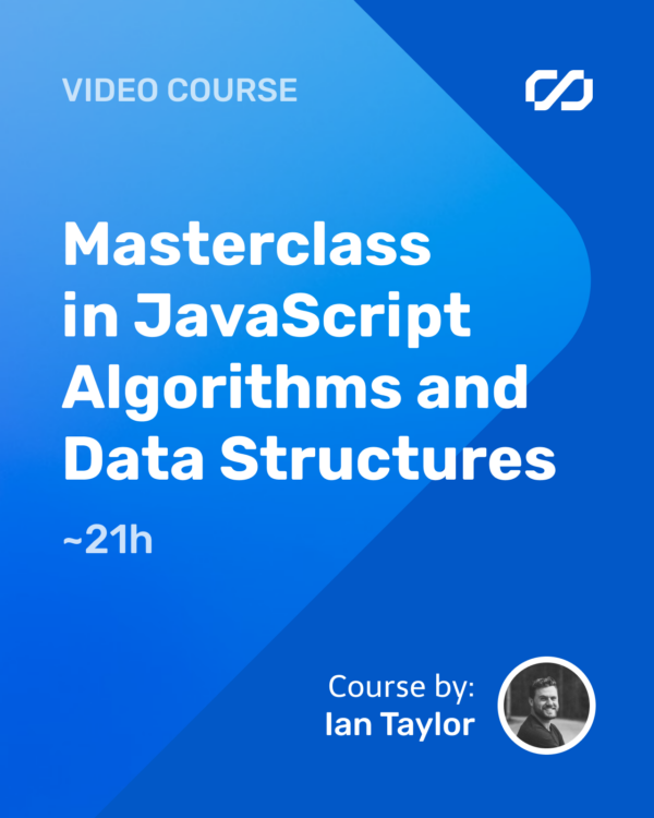 Masterclass in JavaScript Algorithms and Data Structures