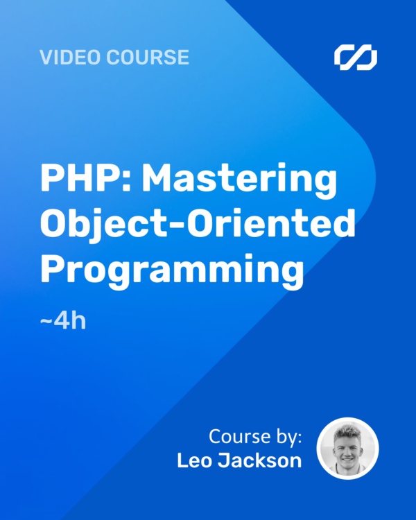 PHP: Mastering Object-Oriented Programming
