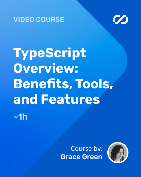 TypeScript Overview: Benefits, Tools, and Features